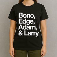 Famous First Names Bono Edge Adam & Larry T-Shirt