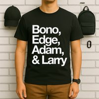 Famous First Names Bono Edge Adam & Larry T-Shirt