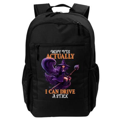 Halloween Witch Gifts Why Yes Actually I Can Drive A Stick Daily Commute Backpack