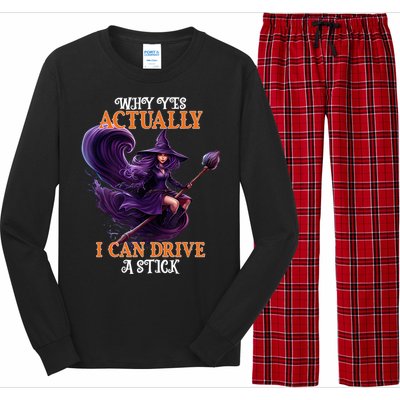 Halloween Witch Gifts Why Yes Actually I Can Drive A Stick Long Sleeve Pajama Set