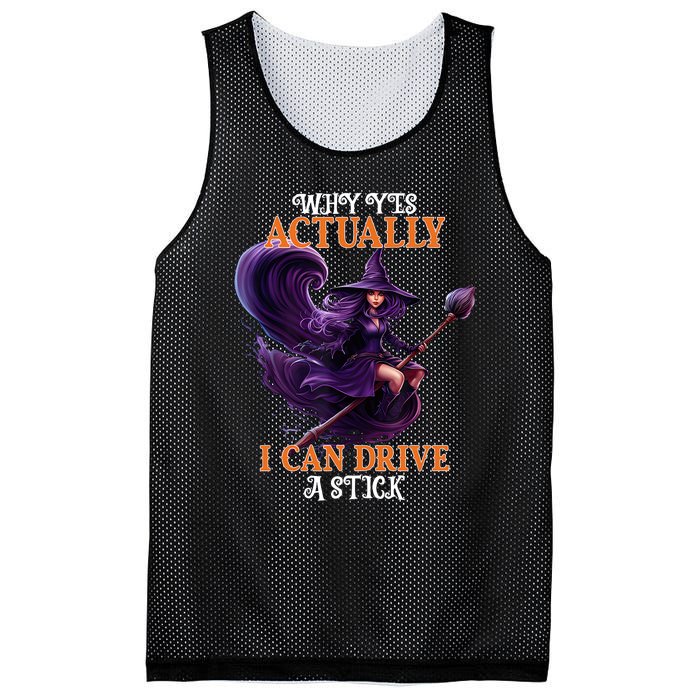 Halloween Witch Gifts Why Yes Actually I Can Drive A Stick Mesh Reversible Basketball Jersey Tank