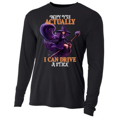 Halloween Witch Gifts Why Yes Actually I Can Drive A Stick Cooling Performance Long Sleeve Crew