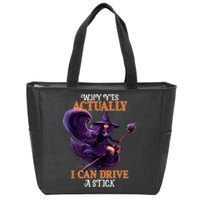 Halloween Witch Gifts Why Yes Actually I Can Drive A Stick Zip Tote Bag