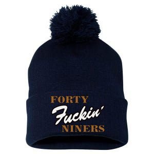 Forty Fuckin Niners Pom Pom 12in Knit Beanie