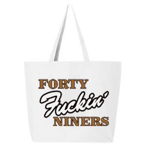 Forty Fuckin Niners 25L Jumbo Tote