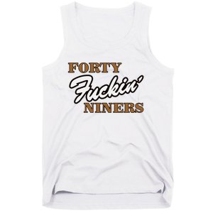 Forty Fuckin Niners Tank Top