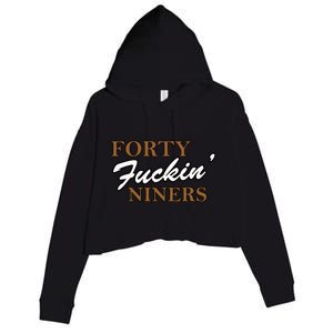 Forty Fuckin Niners Crop Fleece Hoodie