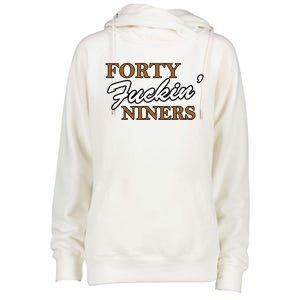 Forty Fuckin Niners Womens Funnel Neck Pullover Hood