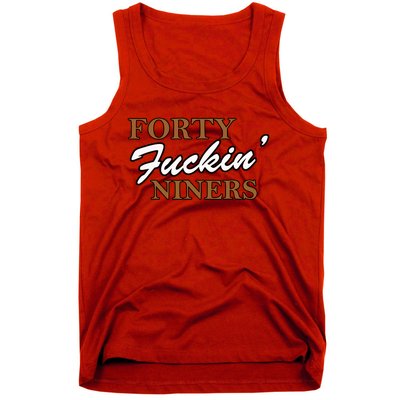 Forty Fuckin Niners Tank Top