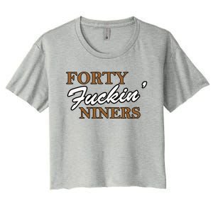 Forty Fuckin Niners Women's Crop Top Tee