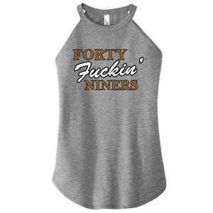 Forty Fuckin Niners Women's Perfect Tri Rocker Tank