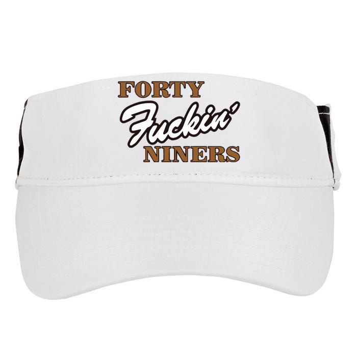 Forty Fuckin Niners Adult Drive Performance Visor