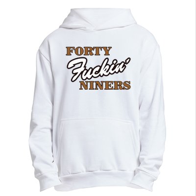 Forty Fuckin Niners Urban Pullover Hoodie