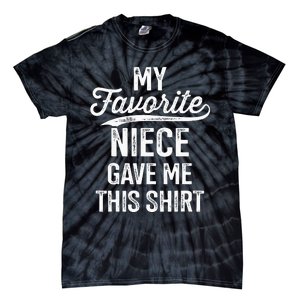 From Favorite Niece For Uncle Fathers Day Birthday Christmas Tie-Dye T-Shirt