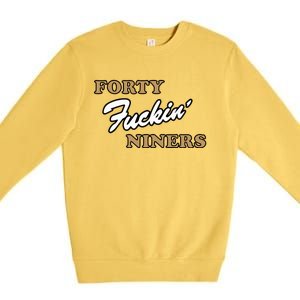 Forty Fuckin Niners Premium Crewneck Sweatshirt