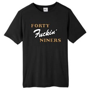 Forty Fuckin Niners Tall Fusion ChromaSoft Performance T-Shirt