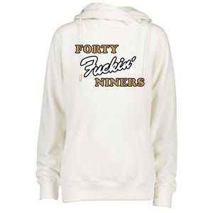 Forty Fuckin Niners Womens Funnel Neck Pullover Hood