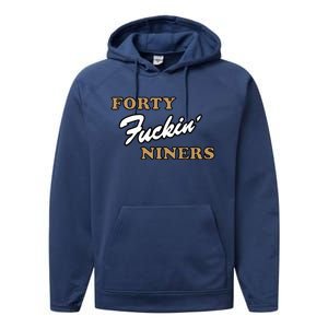 Forty Fuckin Niners Performance Fleece Hoodie