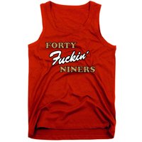 Forty Fuckin Niners Tank Top