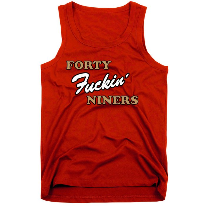 Forty Fuckin Niners Tank Top