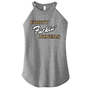 Forty Fuckin Niners Women's Perfect Tri Rocker Tank