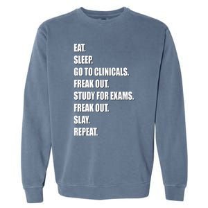 Funny Future Nurse Slay Eat Sleep Clinicals Nursing School Meaningful Gift Garment-Dyed Sweatshirt