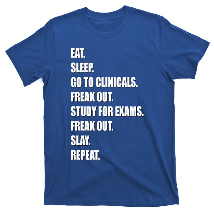 Funny Future Nurse Slay Eat Sleep Clinicals Nursing School Meaningful Gift T-Shirt