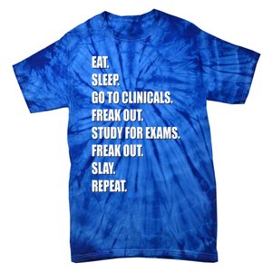 Funny Future Nurse Slay Eat Sleep Clinicals Nursing School Meaningful Gift Tie-Dye T-Shirt