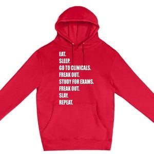 Funny Future Nurse Slay Eat Sleep Clinicals Nursing School Meaningful Gift Premium Pullover Hoodie