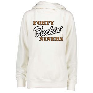 Forty Fuckin Niners Womens Funnel Neck Pullover Hood