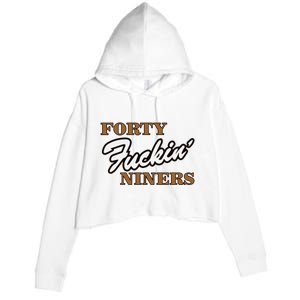 Forty Fuckin Niners Crop Fleece Hoodie