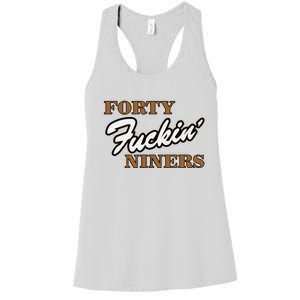 Forty Fuckin Niners Women's Racerback Tank