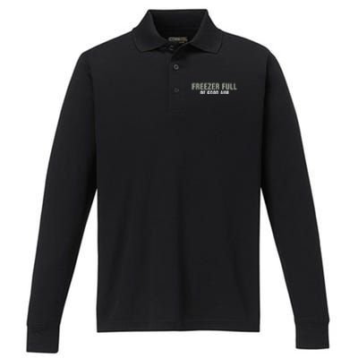 Freezer Full Of Good Aim Funny Saying Performance Long Sleeve Polo