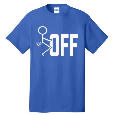 Funny Fuck Off Meme Tall T-Shirt