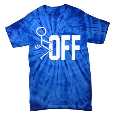 Funny Fuck Off Meme Tie-Dye T-Shirt