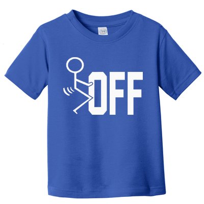 Funny Fuck Off Meme Toddler T-Shirt