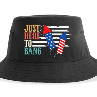 Funny Fourth Of July 4th Of July Im Just Here To Bang Sustainable Bucket Hat