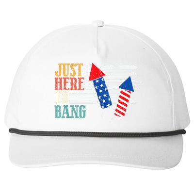 Funny Fourth Of July 4th Of July Im Just Here To Bang Snapback Five-Panel Rope Hat