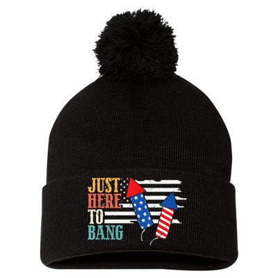 Funny Fourth Of July 4th Of July Im Just Here To Bang Pom Pom 12in Knit Beanie