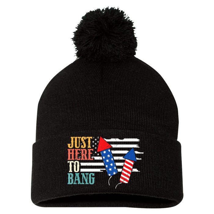 Funny Fourth Of July 4th Of July Im Just Here To Bang Pom Pom 12in Knit Beanie