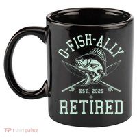 Funny Fishing Ofishally Retired Est 2025 11oz C Handle Ceramic Mug