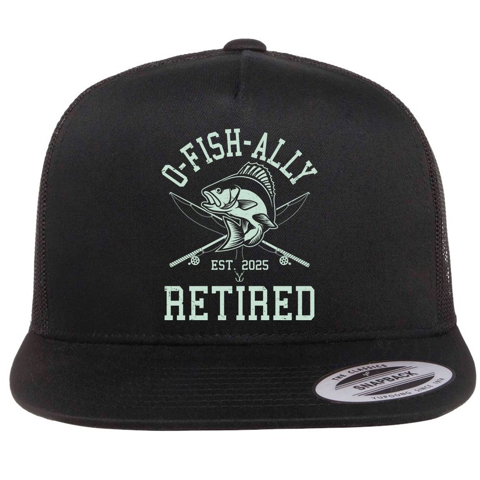 Funny Fishing Ofishally Retired Est 2025 Flat Bill Trucker Hat