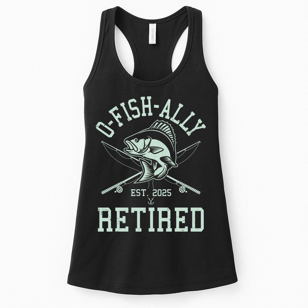 Funny Fishing Ofishally Retired Est 2025 Womens Tank Top