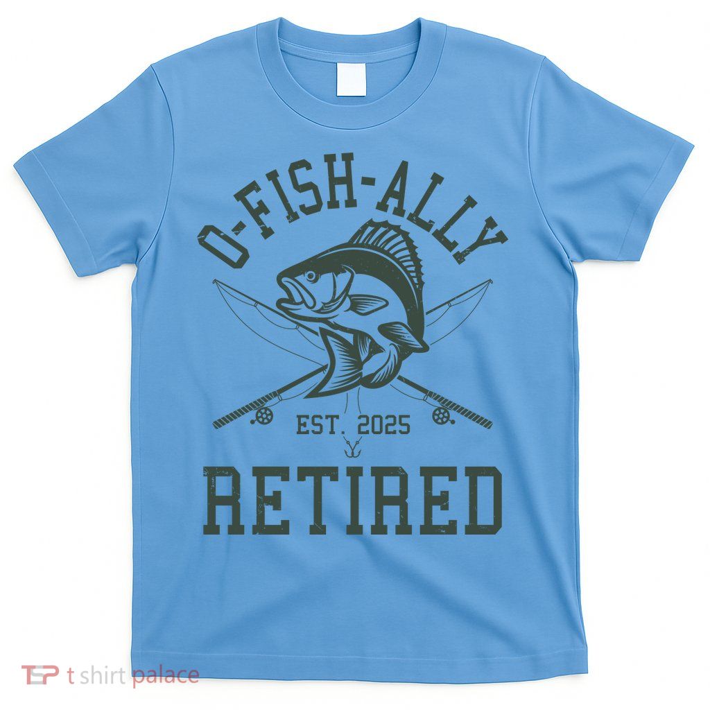 Funny Fishing Ofishally Retired Est 2025 T-Shirt