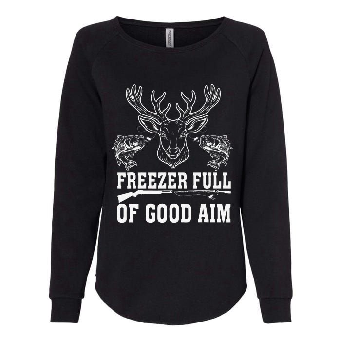 Freezer Full Of Good Aim Deer Hunting Season Hunter Womens California Wash Sweatshirt