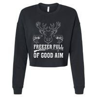 Freezer Full Of Good Aim Deer Hunting Season Hunter Cropped Pullover Crew