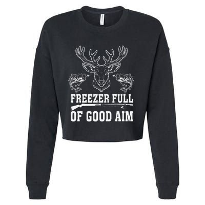 Freezer Full Of Good Aim Deer Hunting Season Hunter Cropped Pullover Crew