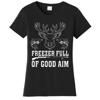 Freezer Full Of Good Aim Deer Hunting Season Hunter Women's T-Shirt