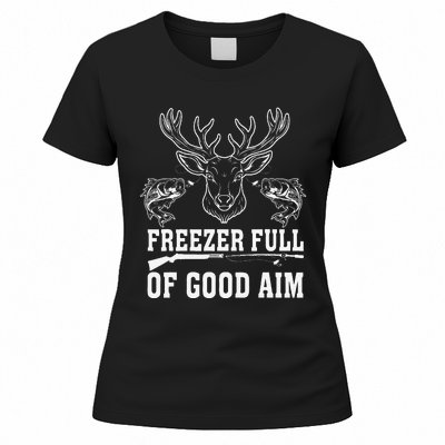 Freezer Full Of Good Aim Deer Hunting Season Hunter Women's T-Shirt