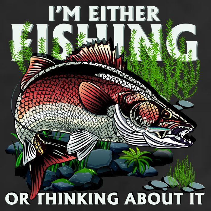 Funny Fishing Or Thinking About It Cool Comfort Performance Bucket Hat